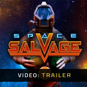 Space Salvage - Trailer