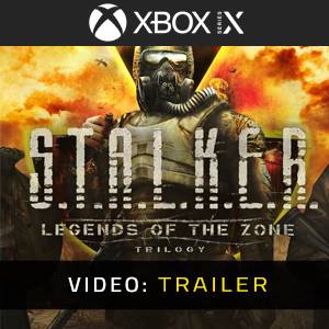 S.T.A.L.K.E.R.: Legends of the Zone Trilogy Xbox Series Video Trailer
