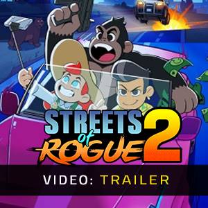 Streets of Rogue 2 - Trailer