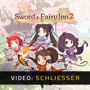 Sword and Fairy Inn 2 Video-Trailer