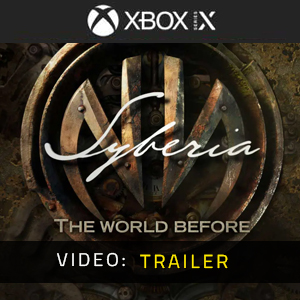 Syberia The World Before Xbox Series Video Trailer