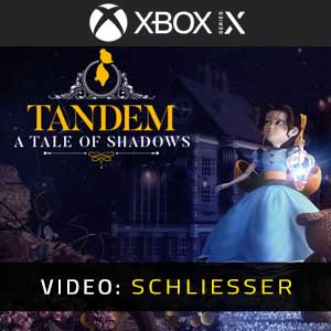 Tandem A Tale of Shadows Xbox Series X Video Trailer