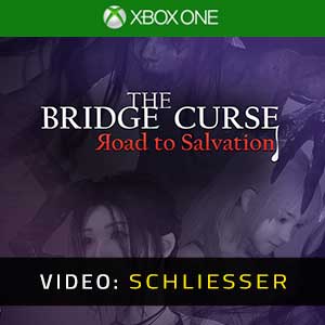 The Bridge Curse Road to Salvation - Video Anhänger