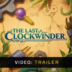 The Last Clockwinder VR - Video Trailer