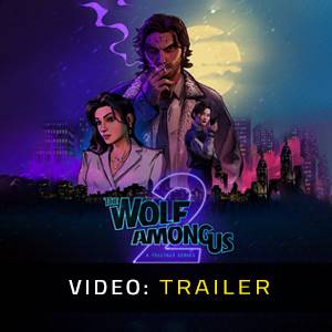 The Wolf Among Us 2 - Video-Trailer