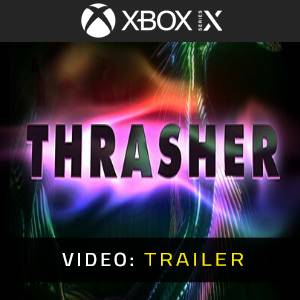 Thrasher Xbox Series - Trailer