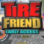 Tire Friend Early Access: Für Immer Kostenlos – Jetzt Handeln