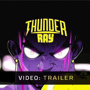 Thunder Ray - Trailer