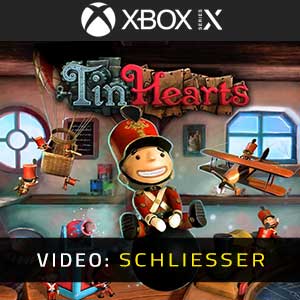 Tin Hearts Xbox Series- Video-Anhänger