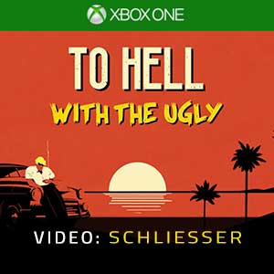 To Hell With The Ugly Xbox One Video Trailer