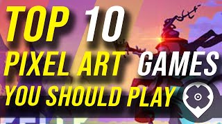 Top 10 Pixel-Art Spiele