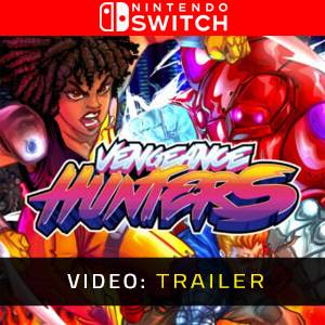 Vengeance Hunters Nintendo Switch - Trailer