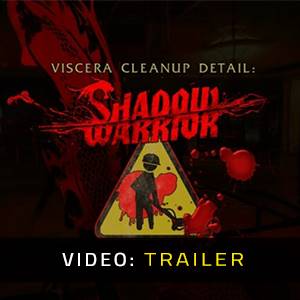 Viscera Cleanup Detail Shadow Warrior Video-Trailer