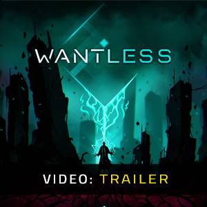 Wantless Video Trailer