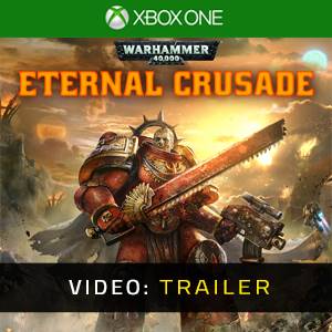 Warhammer 40K Eternal Crusade Video Trailer