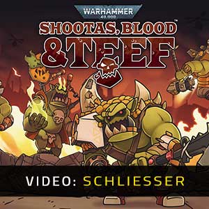 Warhammer 40k Shootas, Blood & Tee - Video Anhänger