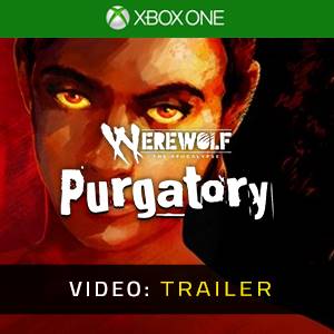 Werewolf The Apocalypse Purgatory Xbox One - Trailer