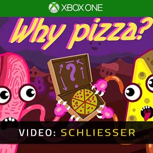 Why Pizza? Xbox One- Video-Anhänger