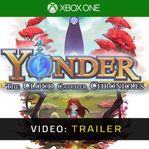 Yonder The Cloud Catcher Chronicles Xbox One - Trailer