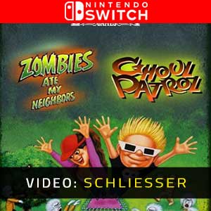 Zombies Ate My Neighbors and Ghoul Patrol Nintendo Switch Video Trailer